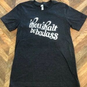Though Shalt Be Badass T-Shirt